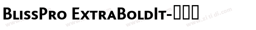 BlissPro ExtraBoldIt字体转换